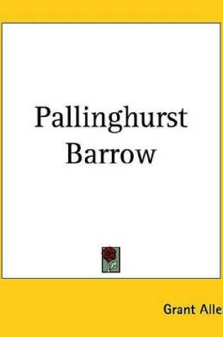 Cover of Pallinghurst Barrow