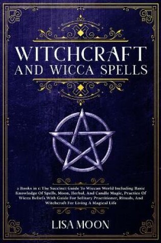 Cover of Witchcraft And Wicca Spells