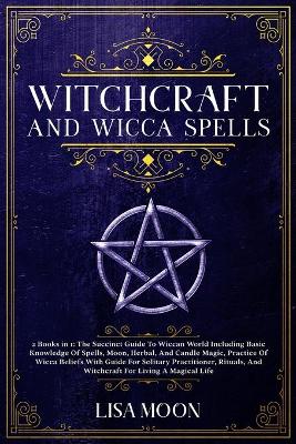 Book cover for Witchcraft And Wicca Spells