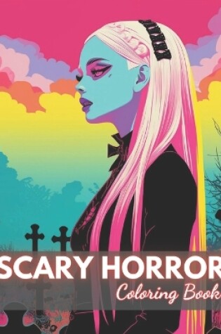 Cover of Scary Horror Coloring Book for Adult