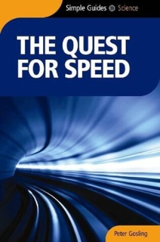 Cover of The Quest For Speed - Simple Guides