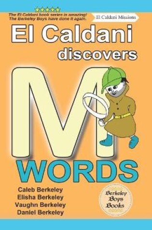 Cover of El Caldani Discovers M Words (Berkeley Boys Books - El Caldani Missions)