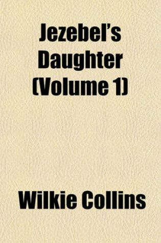 Cover of Jezebel's Daughter (Volume 1)