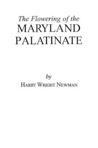 Cover of The Flowering of the Maryland Palatinate