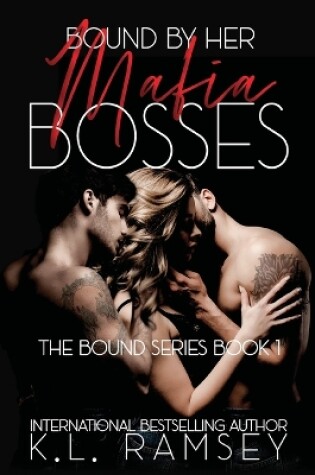 Cover of Bound by Her Mafia Bosses