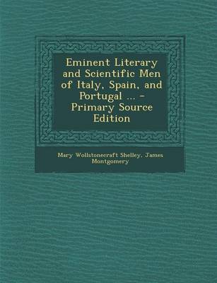Book cover for Eminent Literary and Scientific Men of Italy, Spain, and Portugal ... - Primary Source Edition