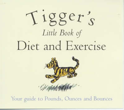 Book cover for Tigger's Little Book of Diet and Exercise