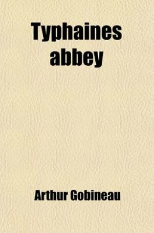 Cover of Typhaines Abbey; A Tale of the Twelfth Century