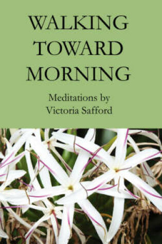 Cover of Walking Toward Morning