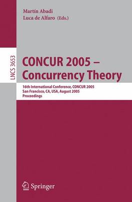 Cover of Concur 2005 Concurrency Theory