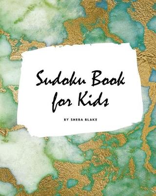 Book cover for Sudoku Book for Kids - Sudoku Workbook (Large Softcover Puzzle Book for Children)