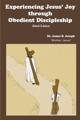 Book cover for Experiencing Jesus' Joy through Obedient Discipleship-Hindi Edition