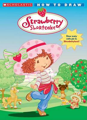 Book cover for How to Draw Strawberry Shortcake