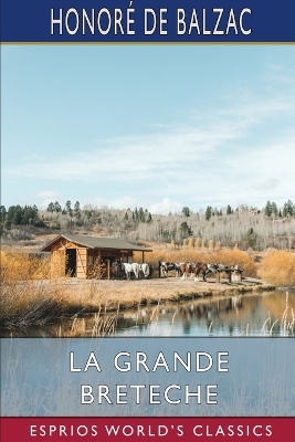 Book cover for La Grande Breteche (Esprios Classics)