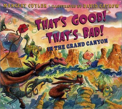 Cover of That's Good! That's Bad! in the Grand Canyon