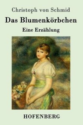 Cover of Das Blumenkörbchen