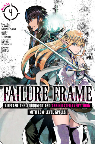 Cover of Failure Frame: I Became the Strongest and Annihilated Everything With Low-Level Spells (Manga) Vol. 4