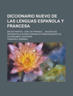 Book cover for Diccionario Nuevo de Las Lenguas Espanola y Francesa; En DOS Partes