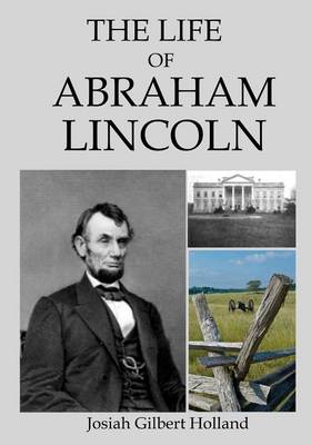 Book cover for The Life of Abraham Lincoln