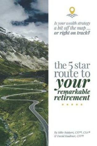 Cover of The 5 Star Route to Your Remarkable Retirement