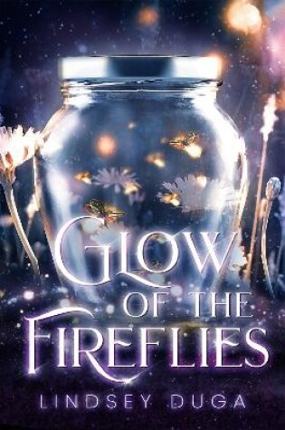 Cover of Glow  of  the  Fireflies