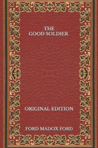 Cover of The Good Soldier - Original Edition