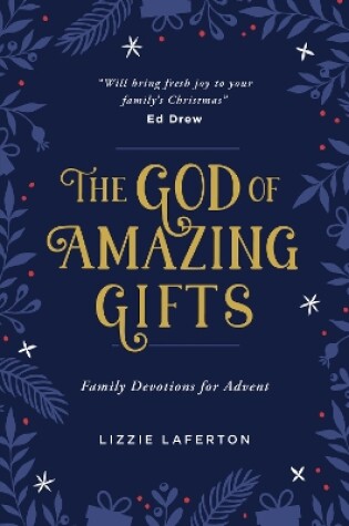 Cover of The God of Amazing Gifts