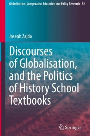 Cover of Discourses of Globalisation, and the Politics of History School Textbooks