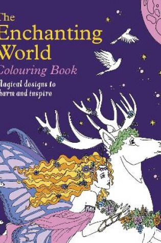 Cover of The Enchanting World Colouring Book