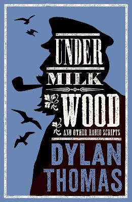 Book cover for Under Milk Wood and Other Radio Scripts