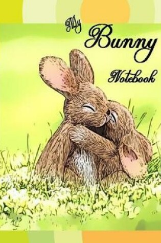 Cover of My Bunny Notebook