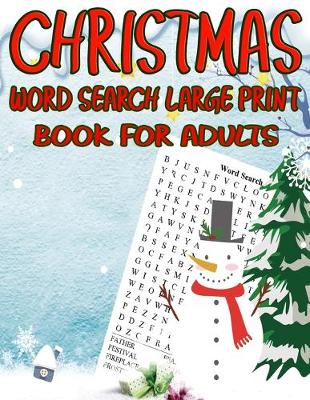 Book cover for Christmas Word Search Large Print Book For Adults
