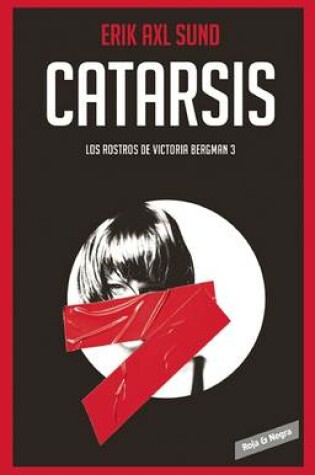 Cover of Catarsis ( Los Rostros de Victoria Bergman #3) / Catharsis