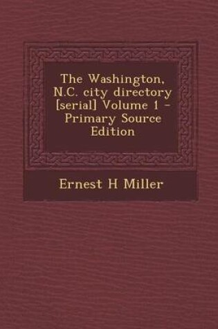 Cover of The Washington, N.C. City Directory [Serial] Volume 1