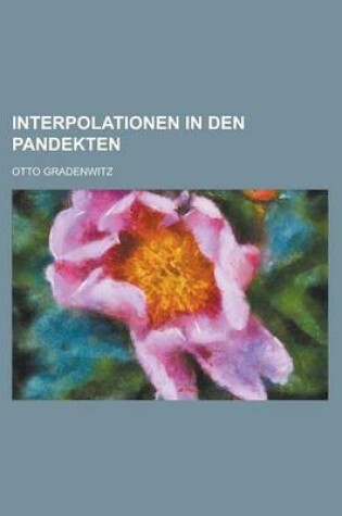 Cover of Interpolationen in Den Pandekten