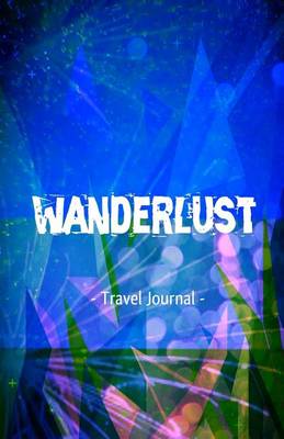 Book cover for Wanderlust Travel Journal