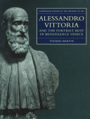 Cover of Alessandro Vittoria and the Portrait Bust in Renaissance Venice