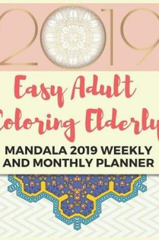 Cover of Easy Adult Coloring Elderly