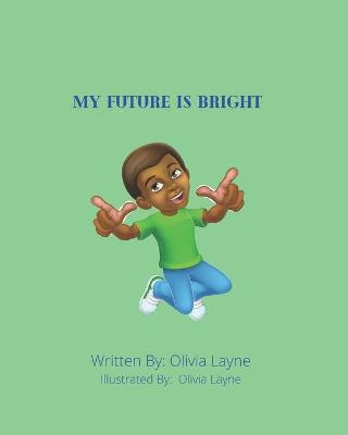 Book cover for My Future Is Bright