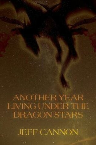 Cover of Another Year of Living Under the Dragon Stars