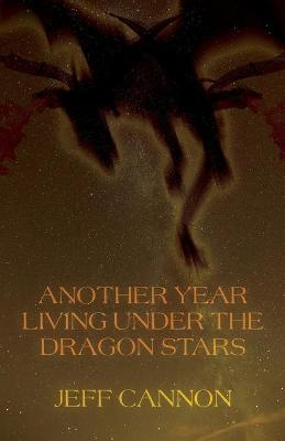 Book cover for Another Year of Living Under the Dragon Stars