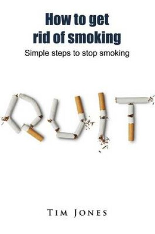 Cover of How to Get Rid of Smoking