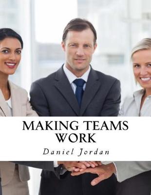 Book cover for Making Teams Work