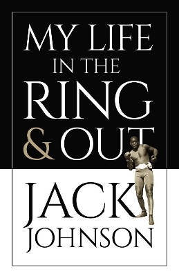Book cover for My Life in the Ring and Out