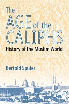 Book cover for The Age of the Caliphs