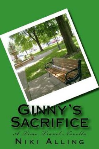 Cover of Ginny's Sacrifice - A Time Travel Novella