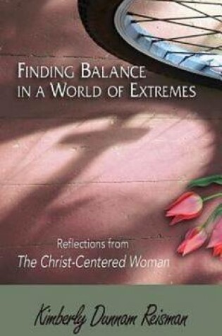 Cover of Finding Balance in a World of Extremes Preview Book