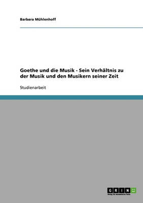 Book cover for Goethes Verhaltnis Zu Der Musik Und Den Musikern Seiner Zeit