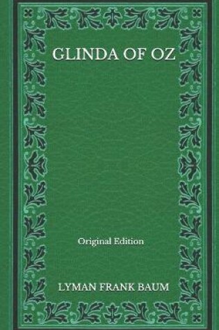 Cover of Glinda Of Oz - Original Edition
