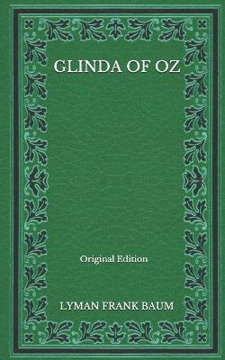 Book cover for Glinda Of Oz - Original Edition